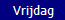  Vrijdag